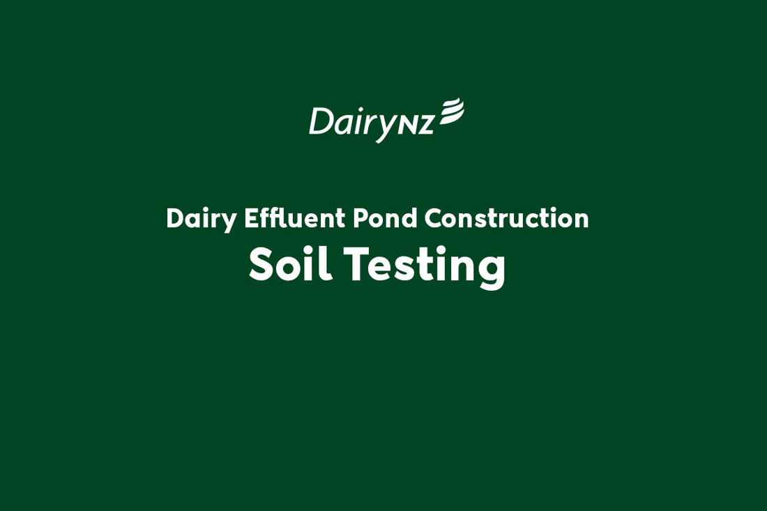Dairy Effluent Pond Construction Soil Testing Video Placeholder Image