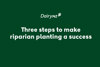 Three Steps To Make Riparian Planting A Success Video Placeholder Image